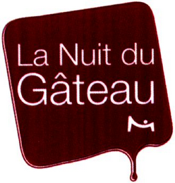 LA NUIT DU GÂTEAU