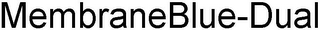 MEMBRANEBLUE-DUAL