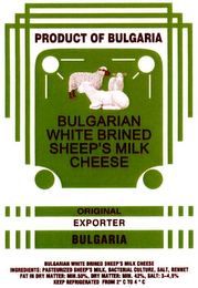 PRODUCT OF BULGARIA BULGARIAN WHITE BRINED SHEEP'S MILK CHEESE ORIGINAL EXPORTER BULBARIA