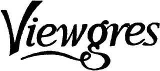 VIEWGRES