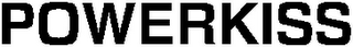 POWERKISS
