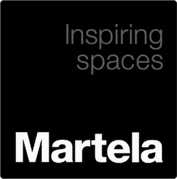 INSPIRING SPACES MARTELA