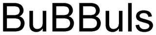 BUBBULS
