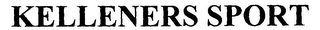 KELLENERS SPORT