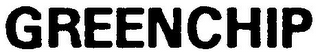 GREENCHIP