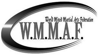 W.M.M.A.F. WORLD MIXED MARTIAL ARTS FEDERATION