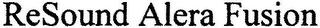 RESOUND ALERA FUSION