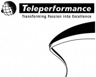 TELEPERFORMANCE TRANSFORMING PASSION INTO EXCELLENCE