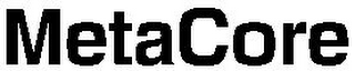 METACORE