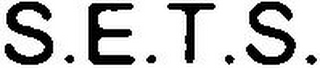 S.E.T.S.