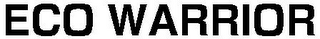 ECO WARRIOR