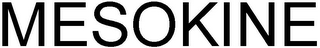 MESOKINE