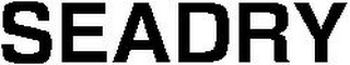 SEADRY