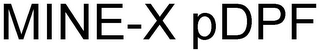 MINE-X PDPF