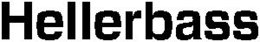 HELLERBASS