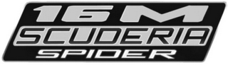 16 M SCUDERIA SPIDER