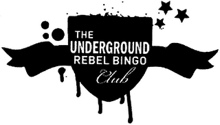 THE UNDERGROUND REBEL BINGO CLUB
