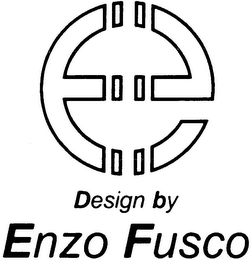 DESIGN BY ENZO FUSCO