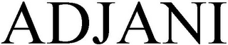 ADJANI