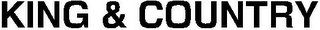 KING & COUNTRY