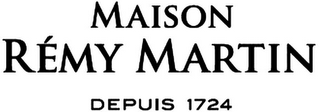 MAISON RÉMY MARTIN DEPUIS 1724