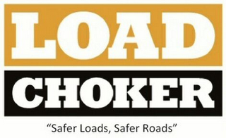 LOAD CHOKER "SAFER LOADS, SAFER ROADS"