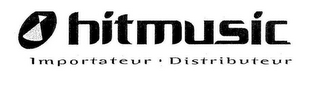 HITMUSIC IMPORTATEUR · DISTRIBUTEUR