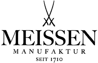 MEISSEN MANUFAKTUR SEIT 1710