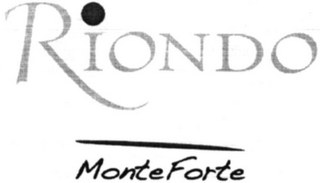 RIONDO MONTEFORTE