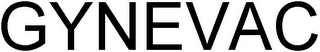 GYNEVAC