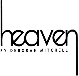 HEAVEN BY DEBORAH MITCHELL