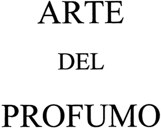 ARTE DEL PROFUMO