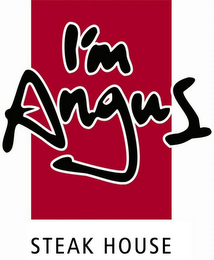 I'M ANGUS STEAK HOUSE