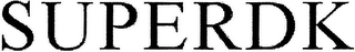 SUPERDK