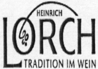 HEINRICH LORCH TRADITION IM WEIN