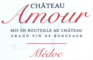 CHÂTEAU AMOUR MIS EN BOUTEILLE AU CHATEAU GRAND VIN DE BORDEAUX MEDOC