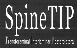 SPINETIP TRANSFORAMINAL INTERLAMINAR POSTEROLATERAL