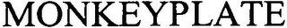 MONKEYPLATE