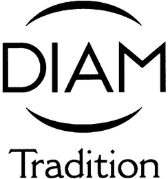 DIAM TRADITION