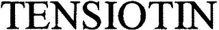 TENSIOTIN
