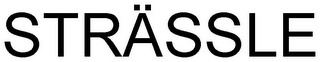 STRÄSSLE