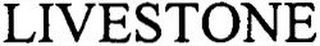 LIVESTONE