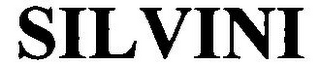 SILVINI