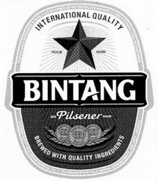 BINTANG PILSENER INTERNATIONAL QUALITY TRADE MARK BREWED WITH QUALITY INGREDIENTS