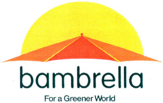 BAMBRELLA FOR A GREENER WORLD