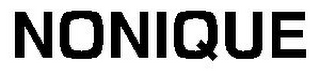 NONIQUE