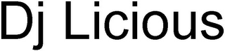 DJ LICIOUS