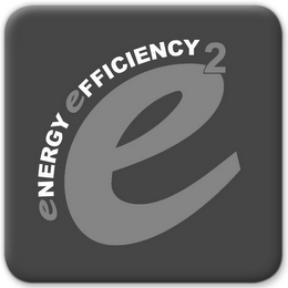 ENERGY EFFICIENCY 2 E