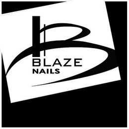 B BLAZE NAILS