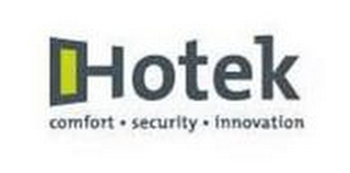 HOTEK COMFORT · SECURITY · INNOVATION